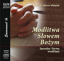 Modlitwa Słowem Bożym Sposoby i formy modlitwy - płyta CD