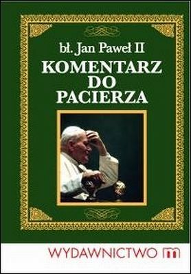 Komentarz do pacierza bł. Jan Paweł II