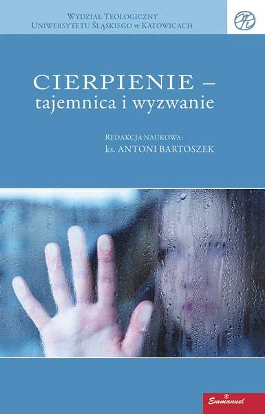 Cierpienie - tajemnica i wyzwanie