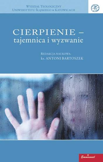 Cierpienie - tajemnica i wyzwanie
