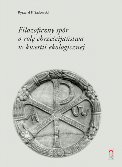 Filozoficzny spór o rolę chrześcijaństwa w kwestii ekologicznej