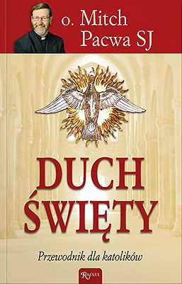 Duch Święty - przewodnik dla katolików