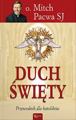 Duch Święty - przewodnik dla katolików