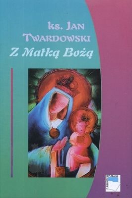 Z Matką Bożą
