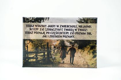 Magnes metalowy 8 x 5,5 cm - Teraz widzimy jakby w zwierciadle niejasno...