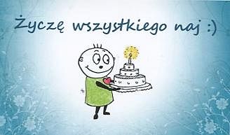 Życzę wszystkiego naj :)
