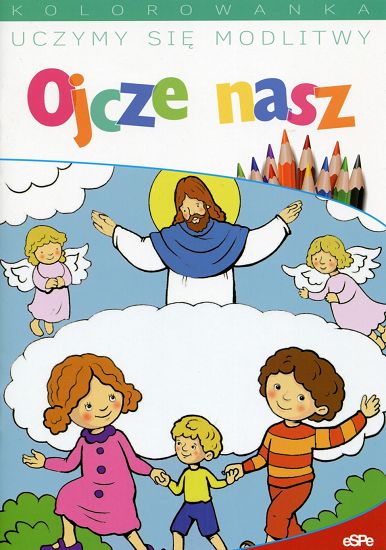 Uczymy się modlitwy Ojcze nasz - kolorowanka