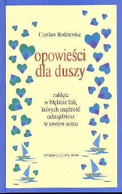 Opowieści dla duszy. Zaklęte w błękicie fali, których mądrość odnajdziesz w swoim sercu