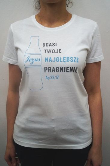 Koszulka damska - Jezus ugasi twoje największe pragnienie