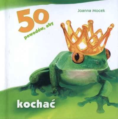 50 powodów, aby kochać