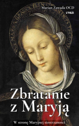 Zbratanie z Maryją W stronę Maryjnej siostrzaności