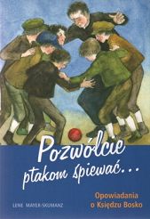 Pozwólcie ptakom śpiewać...