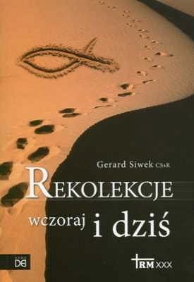 Rekolekcje wczoraj i dziś