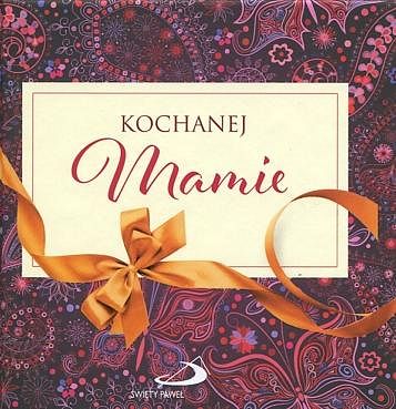 Kochanej Mamie
