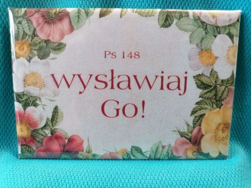 Magnes metalowy 8 x 5,5 cm Wysławiaj Go!