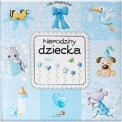 Dla chłopczyka. Narodziny dziecka