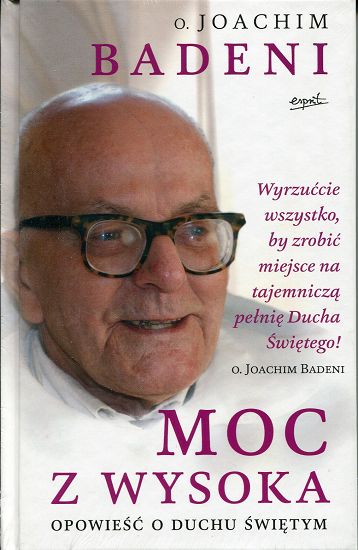 Moc z wysoka. Opowieść o Duchu Świętym