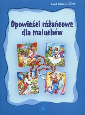 Opowieści różańcowe dla maluchów