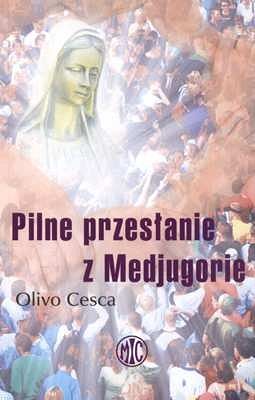 Pilne przesłanie z Medjugorie