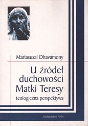 U źródeł duchowości Matki Teresy