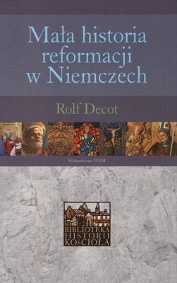 Mała historia reformacji w Niemczech