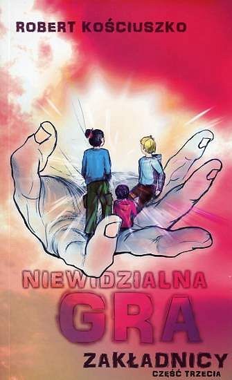 Niewidzialna gra. część III Zakładnicy