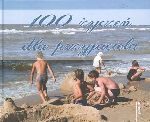 100 życzeń dla przyjaciela