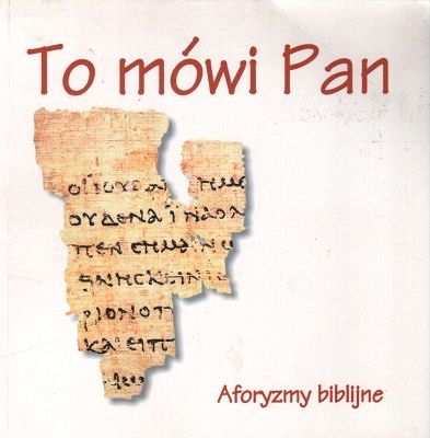 To mówi Pan - aforyzmy biblijne