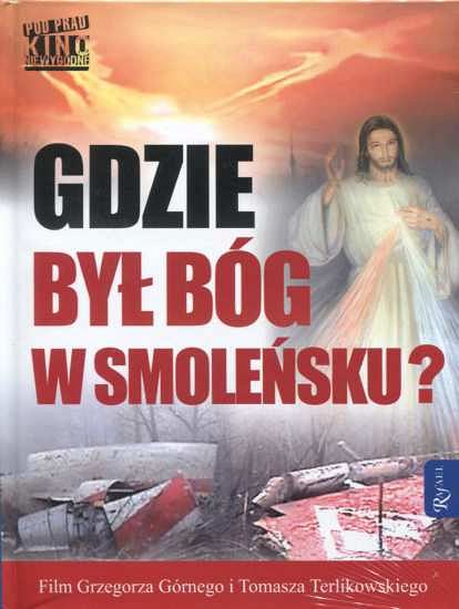 Gdzie był Bóg w Smoleńsku? (książka + dvd)