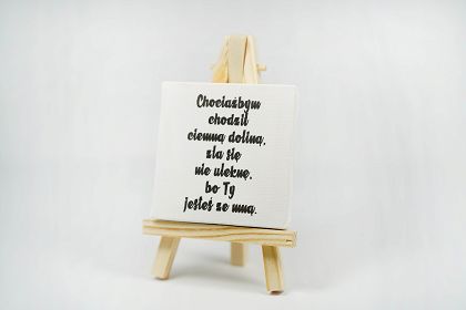 Mini płótno malarskie z nadrukiem Chociażbym chodził ciemną doliną...