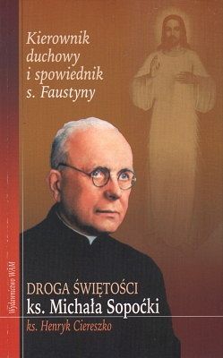 Droga świętości ks. Michała Sopoćki