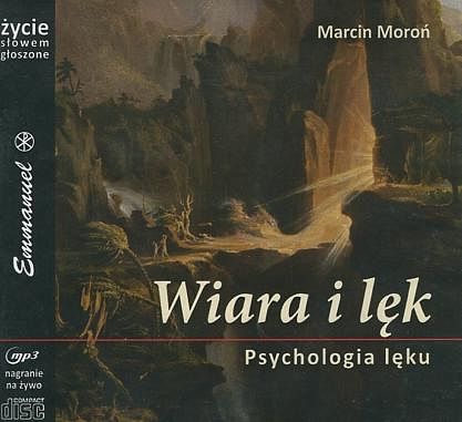 Wiara i lęk Psychologia lęku MP3