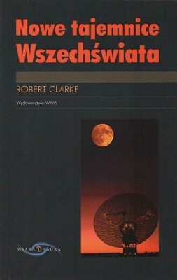Nowe tajemnice Wszechświata