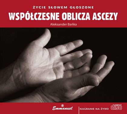 Współczesne oblicza ascezy (CD)