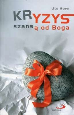 Kryzys szansą od Boga