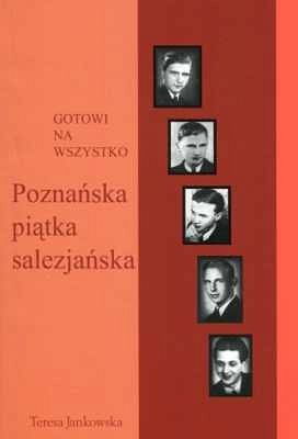 Gotowi na wszystko. Poznańska piątka salezjańska