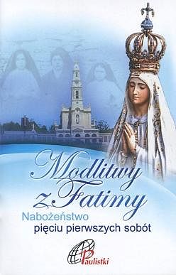 Modlitwy z Fatimy Nabożeństwo pięciu pierwszych sobót 