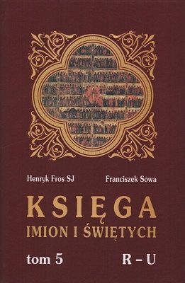 Księga imion i Świętych Tom 5 R-U