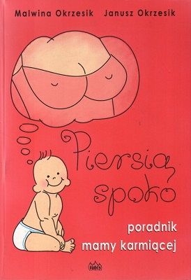 Piersią spoko - poradnik mamy karmiącej