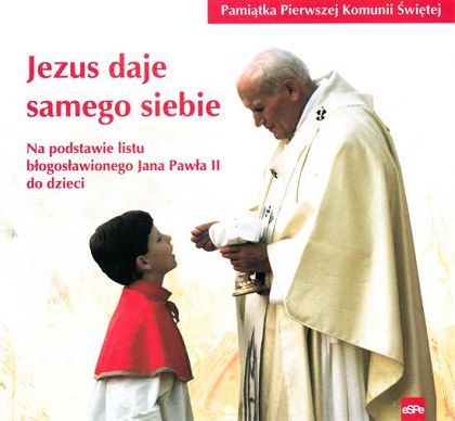 Jezus daje  samego siebie
