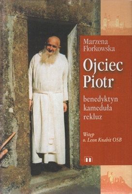 Ojciec Piotr + Kameduli