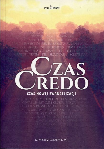 Czas Credo. Czas Nowej Ewangelizacji
