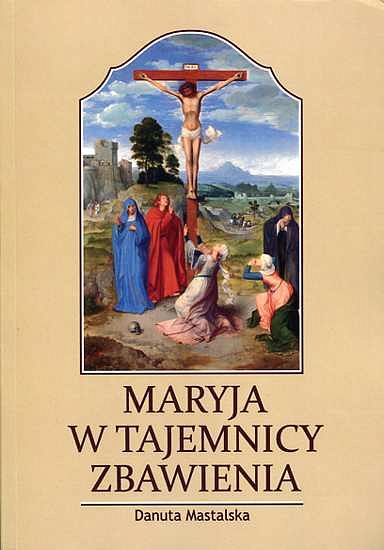 Maryja w tajemnicy zbawienia