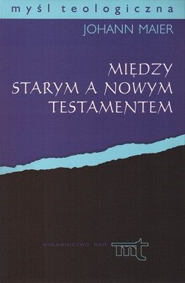 Między Starym a Nowym Testamentem