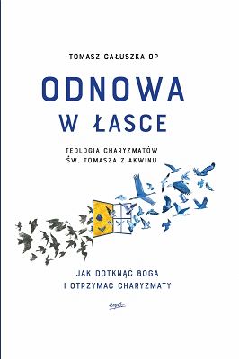 Odnowa w łasce teologia charyzmatów św.Tomasza
