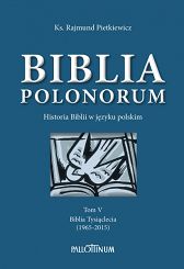Biblia Polonorum Historia Biblii w języku polskim 