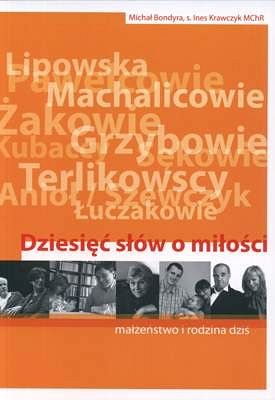 Dziesięć słów o miłości. Małżeństwo i rodzina dziś