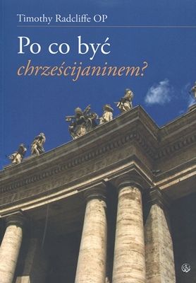 Po co być chrześcijaninem?
