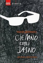 Ciemno czyli Jasno