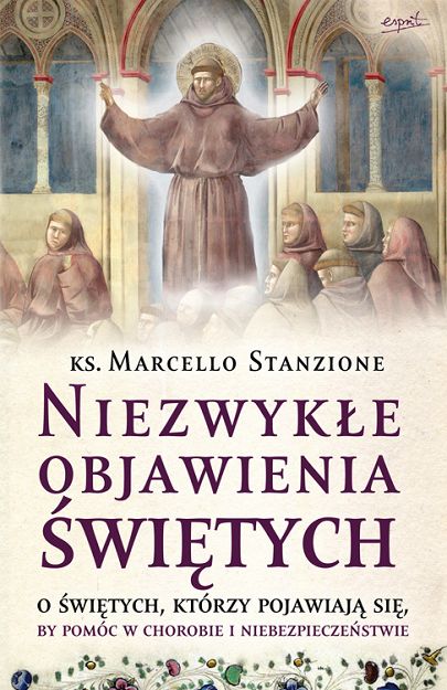 Niezwykłe objawienia Świętych